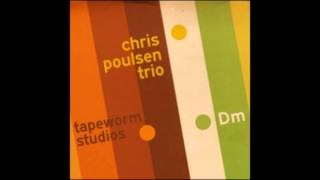 Chris Poulsen Trio - Dm analog jams