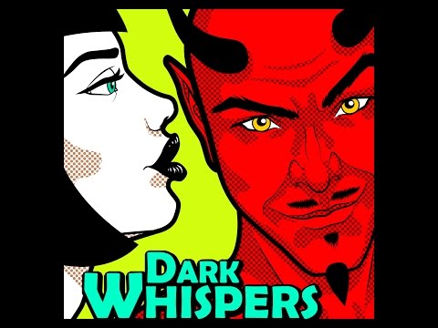 Dark Whispers - Episode 021 - Dance Revolution