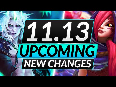 NEW Patch 11.13 Upcoming Changes- MASSIVE Champion Buffs and Nerfs - LoL Guide