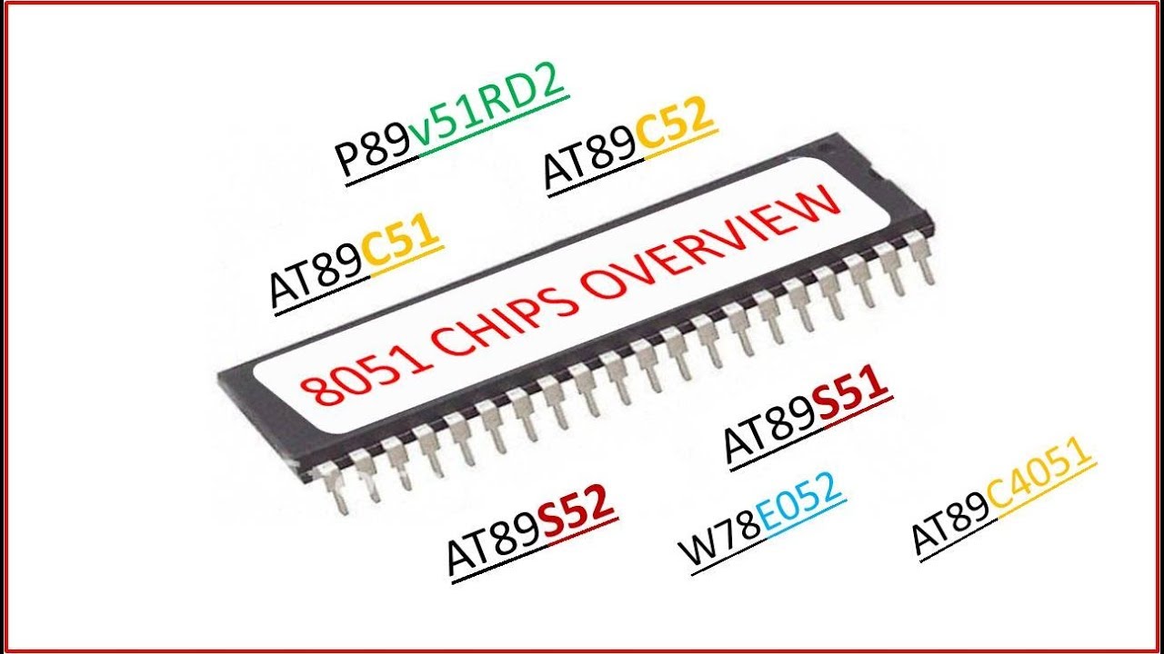 8051 Microcontroller ICs : Overview - (1/3)