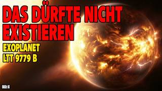 Das dürfte nicht existieren - Exoplanet LTT 9779 b
