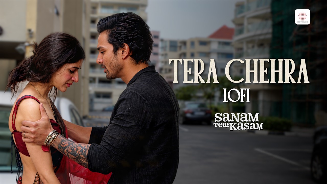 Tera Chehra - Lofi Version | Arijit Singh | Harshvardhan Rane, Mawra Hocane | Sanam Teri Kasam