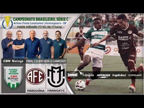 FERROVIARIA SP x MARINGÁ - AO VIVO | Narração: MARCELO HENRIQUE - Futebol Globo CBN