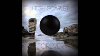 High Scarlet -  Forever