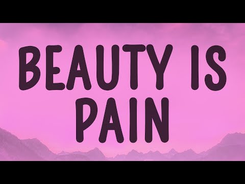 Alessia Cara - Beauty is pain (Scars To Your Beautiful) (Lyrics)