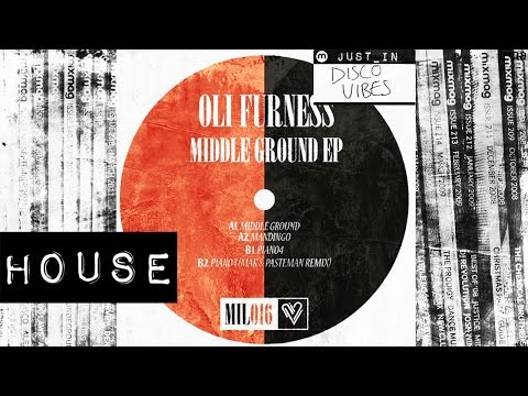 HOUSE: Oli Furness - Mandingo [Music Is Love]