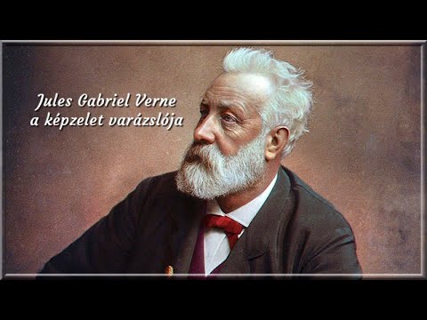 Jules Gabriel Verne - a képzelet varázslója