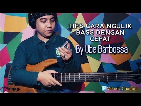 Tips Cara Ngulik Bass (by Ube Barbossa)