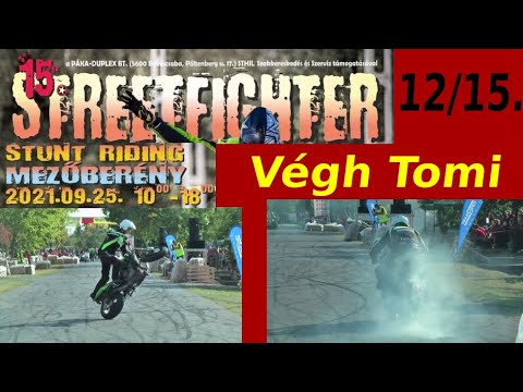 15. (2021) Streetfighter Nap - 12 - Végh Tomi