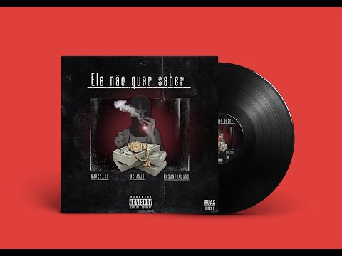 Marck SA, MC Santo Amaro e MC Anjo - Ela Não Quer Saber