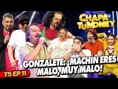 GONZALETE: "MACHÍN ERES MALO, MUY MALO" | CHAPA TU MONEY