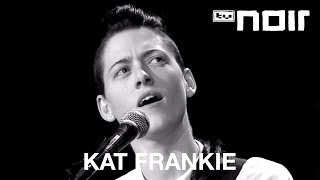 Kat Frankie - Frauen verlassen (live bei TV Noir)