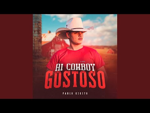 Aí Cowboy Gostoso - Pablo Kikito