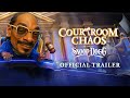 Courtroom Chaos - Starring Snoop Dogg: Official Trailer