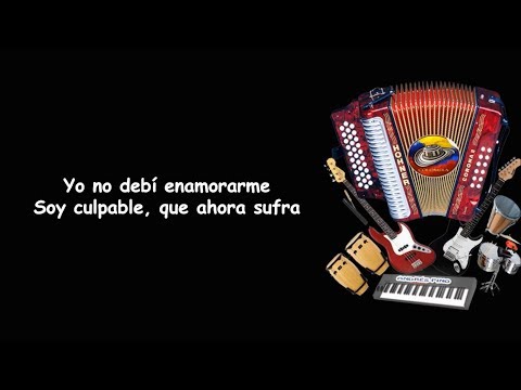 download lagu mp3 mp4 Yo No Debi Enamorarme Soy Culpable Que Ahora Sufra, download lagu Yo No Debi Enamorarme Soy Culpable Que Ahora Sufra gratis, unduh video klip Yo No Debi Enamorarme Soy Culpable Que Ahora Sufra