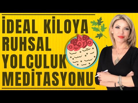 İdeal Kiloya Ruhsal Yolculuk Meditasyonu
