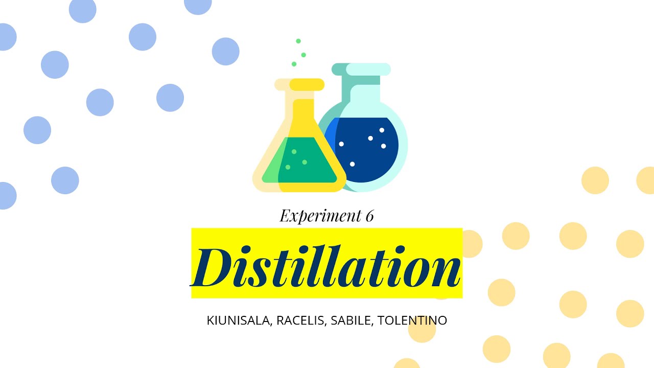 Experiment 6: Distillation Report CHEM 33 LAB
