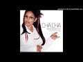 Cha Cha - New Millennium What Cha Wanna Do Crew