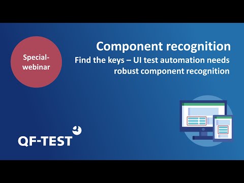 Component Recognition (Special Webinar) | GUI Test Tool for Java, Web, Android and Windows