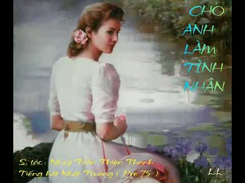 Cho anh làm tình nhân - Nhật Trường