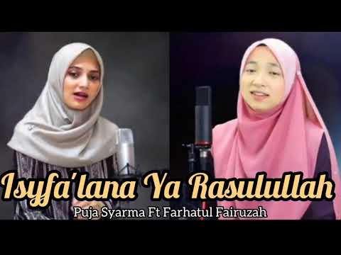 Isyfa'lana Ya Rasulullah - Puja Syarma ft Farhatul Fairuzah