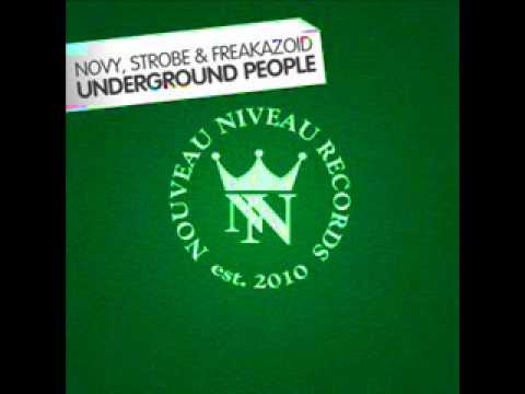 Tom Novy Feat. Strobe & Danny Freakazoid - Underground People