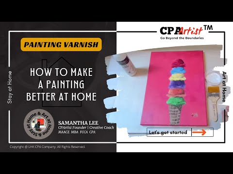 Stay at Home * Art at Home 在家抗疫 藝起來 | CHALLENGE–CHANGE–CREATE | VARNISHING at Home (2022) | (004)