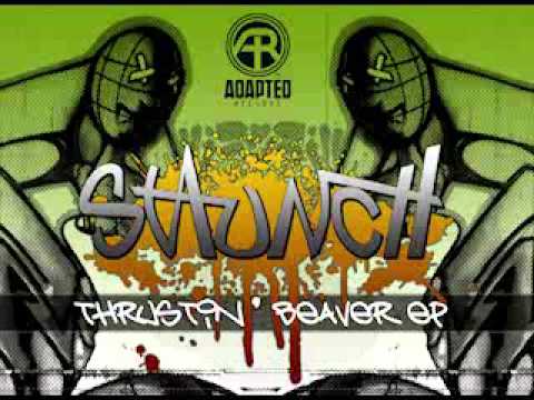 Staunch - My Name Is