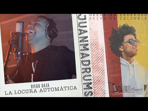 La Locura Automática - JuanmaDrums /VallenatoSession  (Feat. Diego Daza -  Rolando Ochoa)