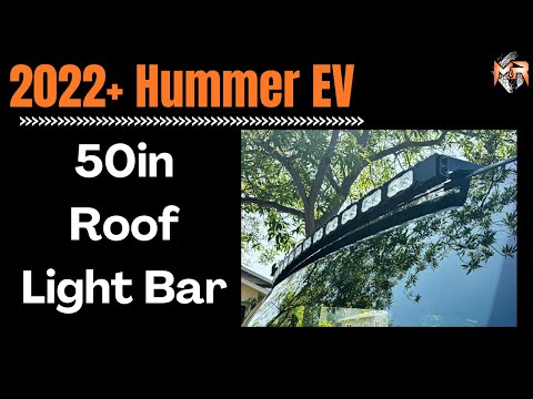 GMC Hummer EV Curved Roof 50in PRO LED Light Bar Install | Tutorial by M&R Automotive