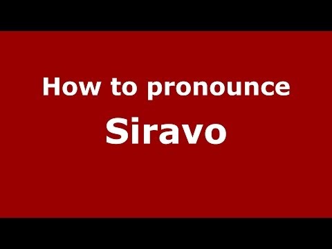 How to pronounce Siravo (Italian/Italy) - PronounceNames.com