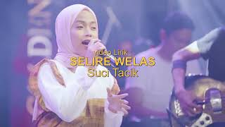 Download lagu Suci Tacik - Selire Welas ( Music ) Video Lyrik mp3