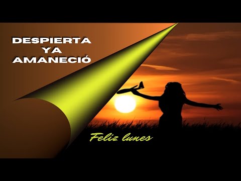 Feliz lunes Inicio de semanas Con alegría y bendiciones