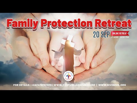 (LIVE) Family Protection Retreat (20 September 2023) Divine UK