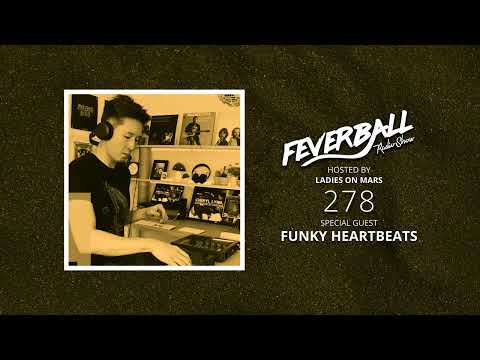 Feverball Radio Show 278 with Ladies On Mars + Funky Heartbeats