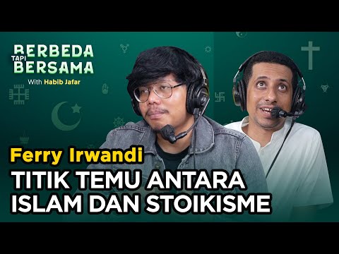 Hubungan Selaras Antara Islam dan Stoikisme | Berbeda Tapi Bersama Eps 51 - Ferry Irwandi