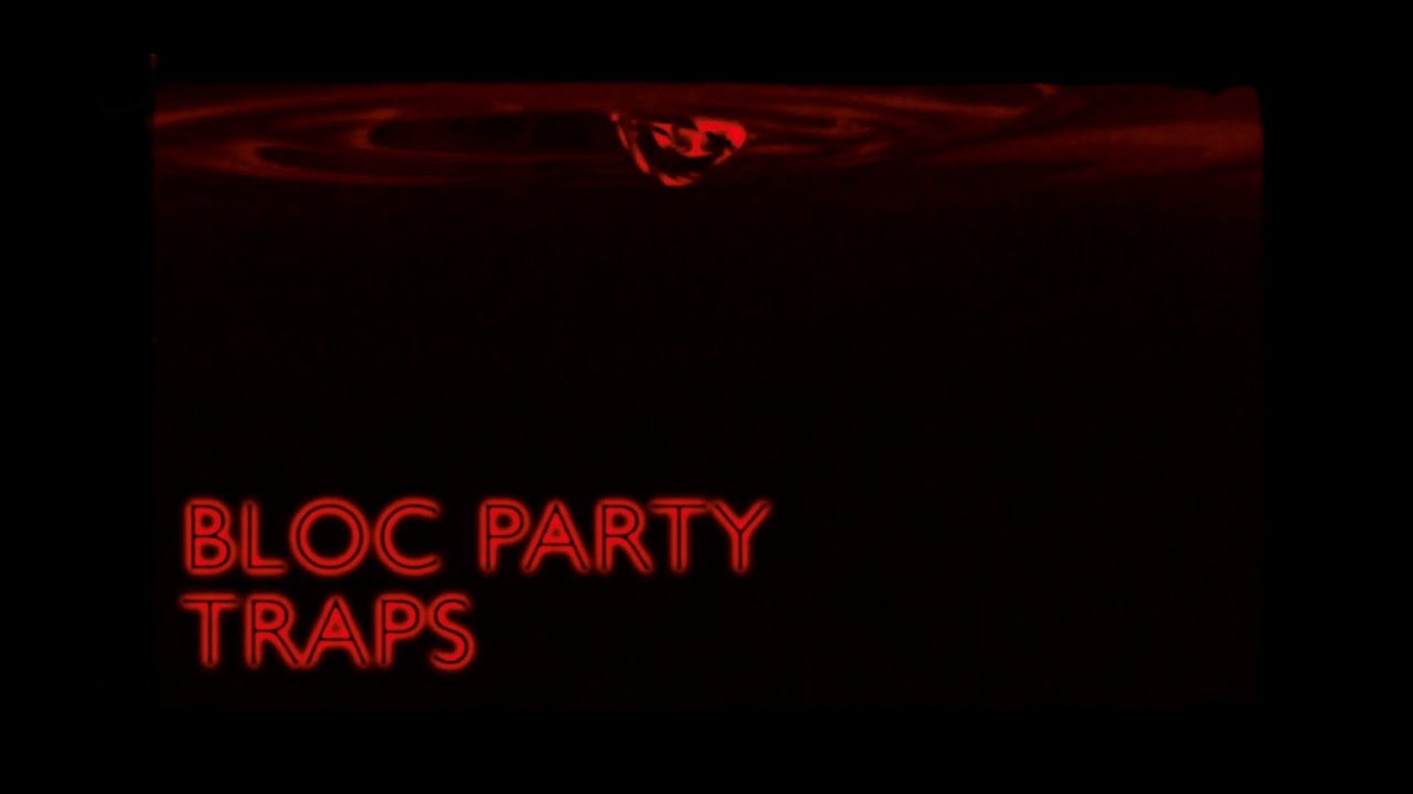 Bloc Party - Traps (Official Audio) - YouTube