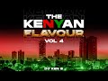 THE KENYAN FLAVOR (VOL. 4) - DJ KENB [ETHAN MUZIKI, MATATA, SOL GENERATION, BRIDGET BLUE, PHY, JADI]