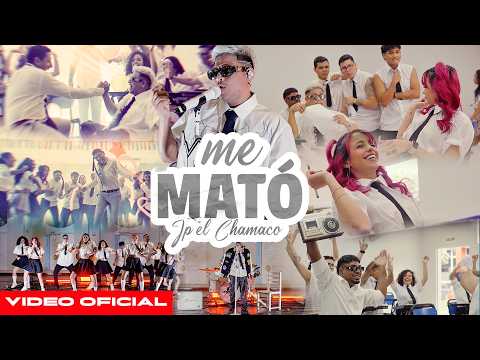 JP El Chamaco - Me Mató (Video Oficial)