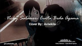 Download lagu Cinta beda agama - Vicky Salamor ( Cover By: Aviwkila ) mp3