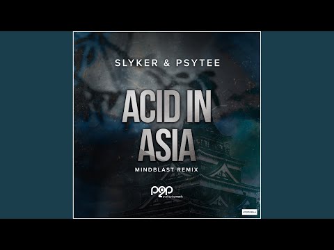 Acid in Asia (Mindblast Remix Edit)