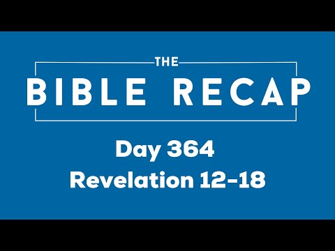 Day 364 (Revelation 12-18)
