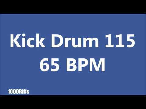 Kick Drum 115 : 65 BPM : Beats Per Minute