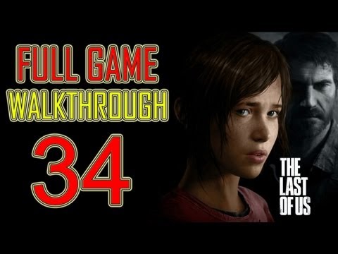 The Last of Us - Gameplay Walkthrough Part 34 Let's play HD PS3 "the last of us Walkthrough Part 1"