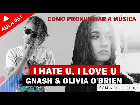 Hate U Love U - Olivia O'Brien