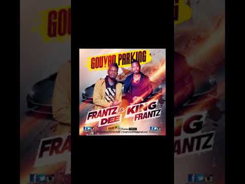 Gouyad Parking  Frantz-Dee & King Frantz