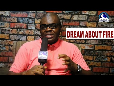 DREAM ABOUT FIRE  - Evangelist Joshua TV