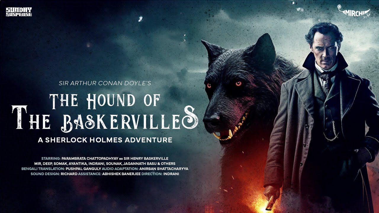 #SundaySuspense | Sherlock Holmes | The Hound of the Baskervilles-The Complete Saga | Mirchi Bangla