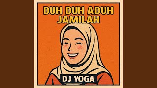 Download lagu DUH DUH ADUH JAMILAH mp3