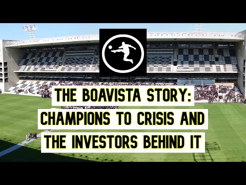 The Boavista Story: Champions to Crisis and the Investors Behind It